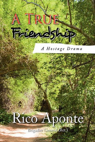 Book True Friendship Rico Aponte