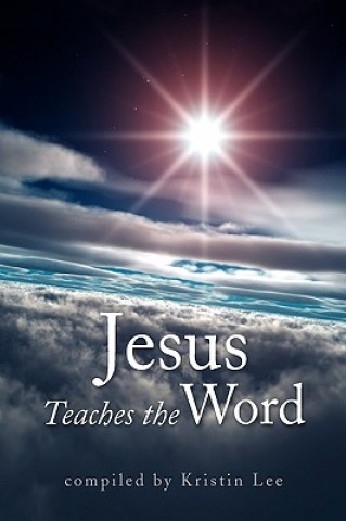 Książka Jesus Teaches the Word Kristin Lee