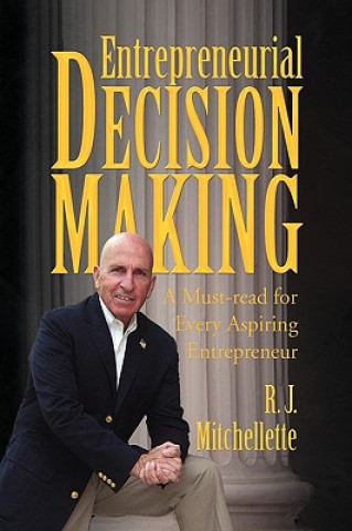 Kniha Entrepreneurial Decision Making R J Mitchellette
