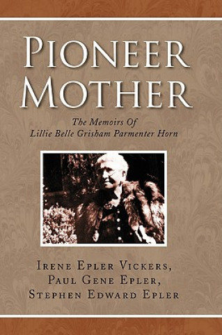 Carte Pioneer Mother Irene Epler Vickers and Paul Gene Epler