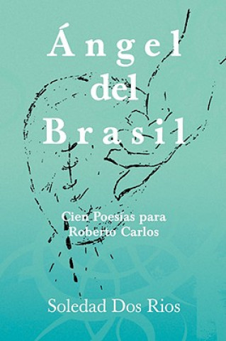 Livre Angel del Brasil Soledad Dos Rios