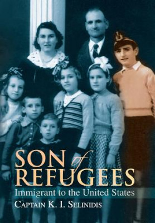 Kniha Son of Refugees Ioannis Konstantinos Selinidis