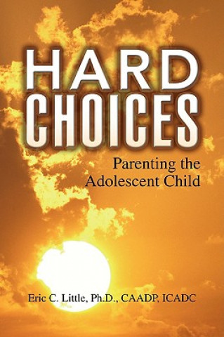 Libro Hard Choices Eric C Ph D Caadp Icadc Little