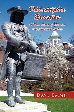 Книга Philadelphia Execution Dave Emmi