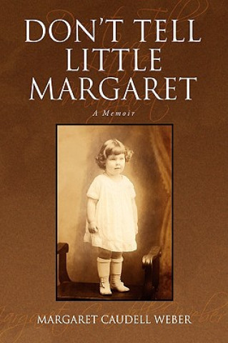 Carte Don't Tell Little Margaret Margaret Caudell Weber