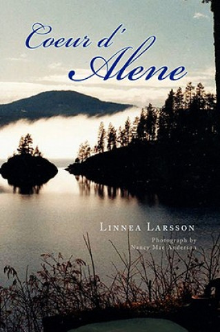 Kniha Coeur D'Alene Linnea Larsson