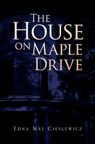 Book House on Maple Drive Edna May Cieslewicz