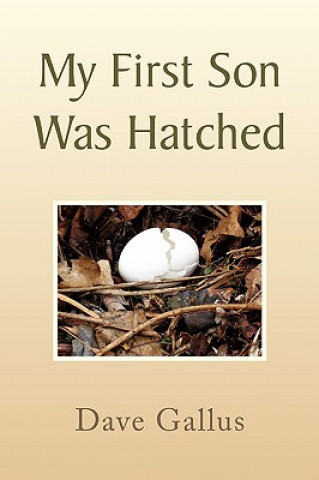 Book My First Son Was Hatched Dave Gallus