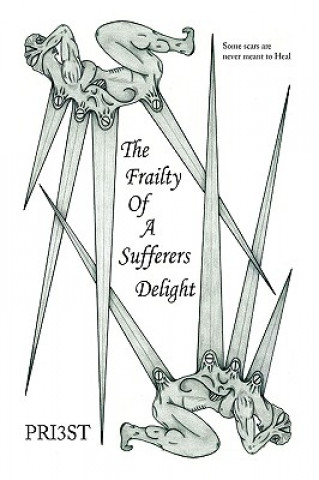 Kniha Frailty of a Sufferers Delight Priest