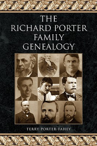 Knjiga Richard Porter Family Genealogy Terry Porter-Fahey