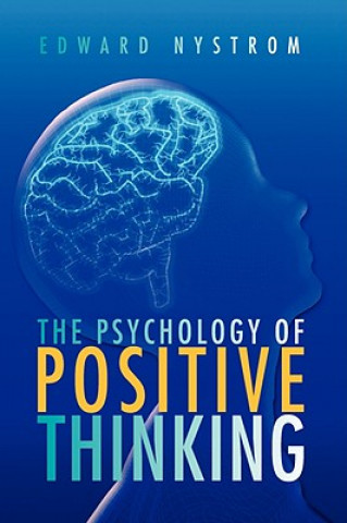 Book Psychology of Positive Thinking Edward Nystrom