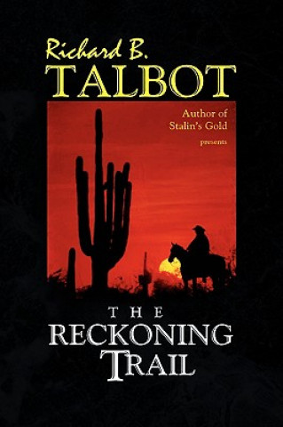 Книга Reckoning Trail Richard B Talbot