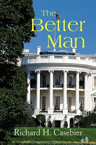 Libro Better Man Richard H Casebier