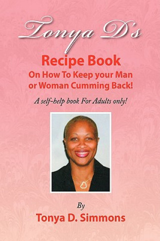 Książka Tonya D's Recipe Book Tonya D Simmons