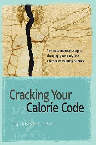 Libro Cracking Your Calorie Code Pj Glassey