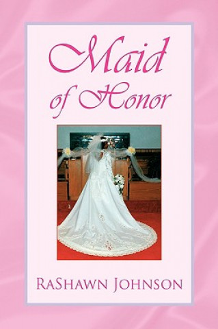 Knjiga Maid of Honor Rashawn Johnson