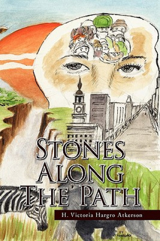 Kniha Stones Along the Path H Victoria Hargro Atkerson