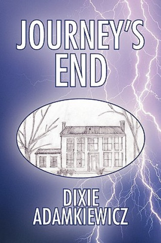 Kniha Journey's End Dixie Adamkiewicz