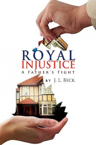 Kniha Royal Injustice J L Beck