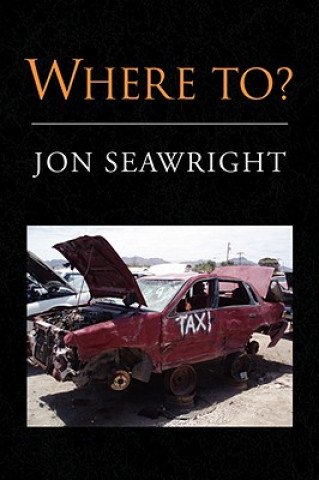 Knjiga Where To? Jon Seawright