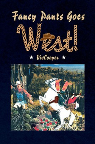 Книга Fancy Pants Goes West! Vivcooper