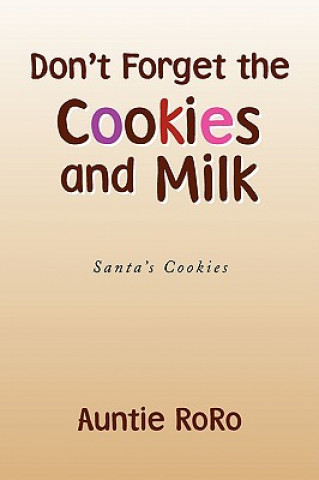 Książka Don't Forget the Cookies and Milk Auntie Roro