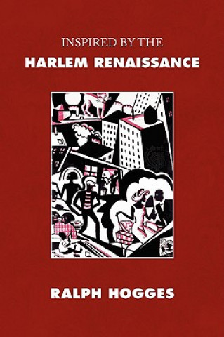 Book Inspired by the Harlem Renaissance Ralph Hogges