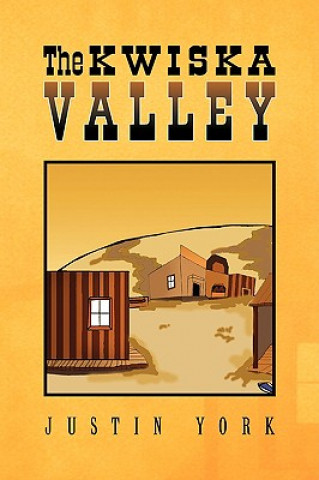 Livre Kwiska Valley Justin York