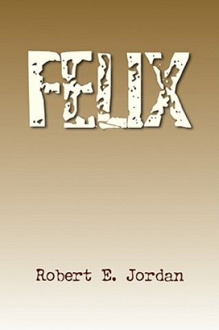 Buch Felix Robert E Jordan