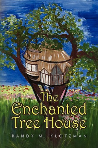 Buch Enchanted Tree House Randy M Klotzman