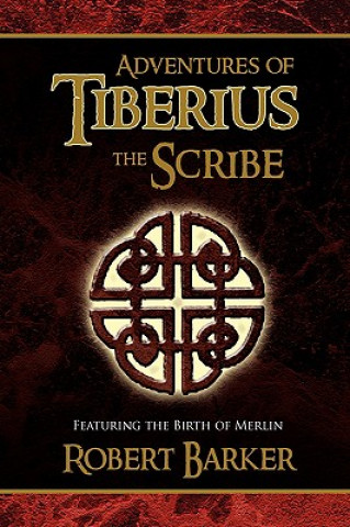 Buch Adventures of Tiberius the Scribe Barker