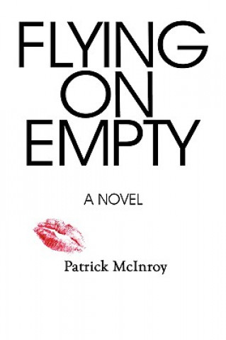 Книга Flying on Empty Patrick McInroy