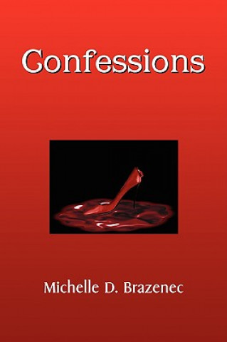 Buch Confessions Michelle D Brazenec