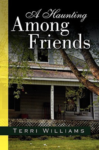 Książka Haunting Among Friends Terri Williams