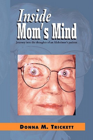 Kniha Inside Mom's Mind Donna M Trickett