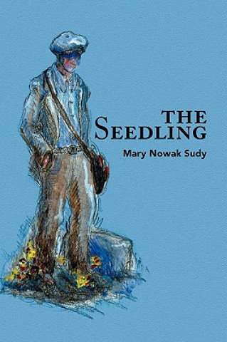 Livro Seedling Mary Nowak Sudy