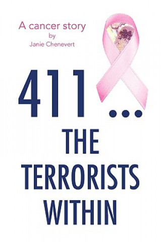 Könyv 411 ... the Terrorists Within Janie Chenevert