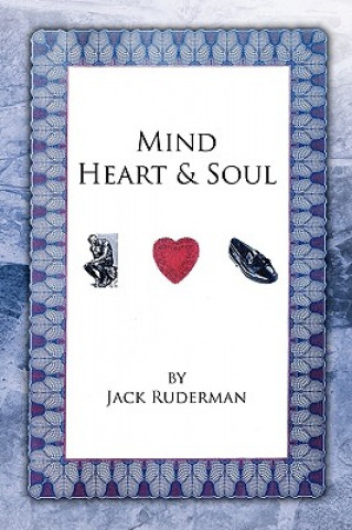 Książka Mind Heart & Soul Jack Ruderman