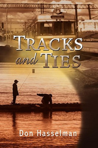 Kniha Tracks and Ties Don Hasselman