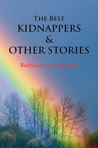 Kniha Best Kidnappers and Other Stories Robbinson N Simwenyi