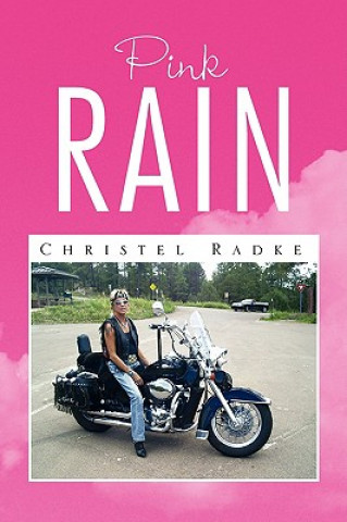 Knjiga Pink Rain Christel Radke