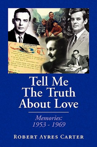 Livre Tell Me the Truth about Love Robert Ayres Carter