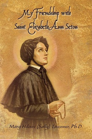 Carte My Friendship with Saint Elizabeth Ann Seton Tavenner