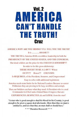 Könyv Vol. 2 AMERICA CAN'T HANDLE THE TRUTH! Cruz