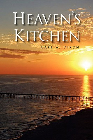 Książka Heaven's Kitchen Carl A Dixon