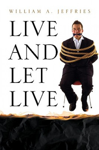 Buch Live and Let Live William A Jeffries