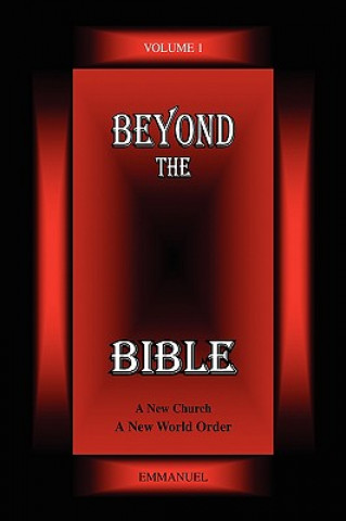 Kniha Beyond the Bible Volume 1 Emmanuel