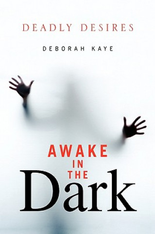 Książka Awake in the Dark Deborah Kaye