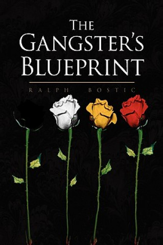 Buch Gangster's Blueprint Ralph Bostic