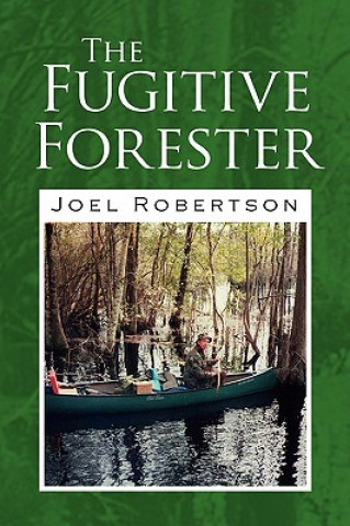 Carte Fugitive Forester Joel Robertson